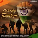 Celebrating Freedom - Sanjay Dalvi Song Download
